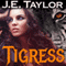 Tigress: Night Hawk Series, Volume 2 (Unabridged) audio book by J.E. Taylor