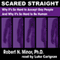 Scared Straight: Why It's So Hard to Accept Gay People and Why It's So Hard to Be Human (Unabridged)