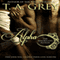 The Loneliest Alpha: The MacKellen Alphas, Book 1 (Unabridged) audio book by T. A. Grey