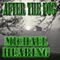 After the Fog: Four Tales of Horror and Supernatural Suspense (Unabridged) audio book by Michael Hearing