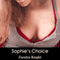 Sophie's Choice: An Erotic Fantasy (Unabridged) audio book by Caralyn Knight