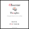 Obscene Thoughts: A Pornographer's Perspective on Sex, Love, and Dating (Unabridged) audio book by Dave Pounder