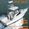 Boat Tales: True Stories of Fishing, Hunting, and Outdoor Adventures (Unabridged)