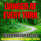 Danger at Every Turn (Unabridged) audio book by Devon Vaughn Archer