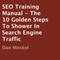 SEO Training Manual: The 10 Golden Steps to Shower in Search Engine Traffic (Unabridged) audio book by Dan Moskel