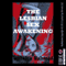 The Lesbian Sex Awakening: A Very Rough and Reluctant First Lesbian Sex Short (Unabridged) audio book by Veronica Halstead