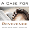 A Case for Reverence (Unabridged) audio book by Ryan Rench