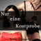 Nur eine Kostprobe [Just a Taste]: A BDSM Stillzeit zu Dritt [A BDSM Lactation Threesome] (Unabridged) audio book by Seth Daniels