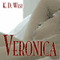 Veronica: Sensuality and Satisfaction (Unabridged) audio book by K. D. West