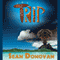 The Trip (Unabridged) audio book by Sean Donovan