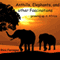 Anthills, Elephants and Other Fascinations (Unabridged) audio book by Rina Flanagan