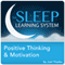 Positive Thinking and Motivation with Hypnosis, Meditation, and Affirmations: The Sleep Learning System audio book by Joel Thielke