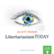 Libertarianism Today (Unabridged) audio book by Jacob H. Huebert