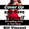 Cover Up and Save Yourself: Revealing Sexy is Not Sexy (Unabridged) audio book by Bill Vincent