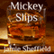 Mickey Slips: Tyler Cunningham Shorts (Unabridged) audio book by Jamie Sheffield