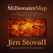 The Millionaire Map: Your Ultimate Guide to Creating, Enjoying, and Sharing Wealth (Unabridged) audio book by Jim Stovall