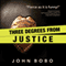 Three Degrees from Justice (Unabridged)