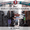 First Do No Harm: Benjamin Davis Book Series (Unabridged) audio book by A. Turk