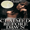 Claimed Before Dawn: Werewolf Breeding Erotica (Claimed, Forced, F--ked and Bred by the Wolves) (Unabridged) audio book by Francis Ashe