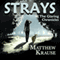 Strays: The Glaring Chronicles, Book 1 (Unabridged) audio book by Matthew Krause