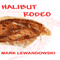 Halibut Rodeo (Unabridged) audio book by Mark Lewandowski
