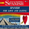 Spanish for Love and Dating: 2 Hours of Loving Audio Instruction (English and Spanish Edition): Complete PDF Listening Guide (Unabridged) audio book by Mark Frobose