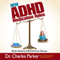 New ADHD Medication Rules: Brain Science & Common Sense (Unabridged) audio book by Charles Parker