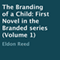 The Branding of a Child: First Novel in the Branded Series, Volume 1 (Unabridged) audio book by Eldon Reed