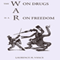 The War on Drugs Is a War on Freedom (Unabridged) audio book by Laurence M. Vance