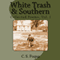 White Trash & Southern: Collected Poems, Volume 1 (Unabridged) audio book by C. S. Fuqua
