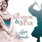 The Shadow and the Star (Unabridged) audio book by Laura Kinsale