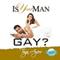 Is Your Man Gay? (Unabridged) audio book by Tonja Ayers