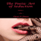 The Poetic Art of Seduction, Volume 3 (Unabridged)