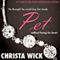 Pet: The Collected Billionaire Domination and Submission Series (Unabridged) audio book by Christa Wick