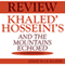 And the Mountains Echoed, by Khaled Hosseini: Expert Book Review & Analysis (Unabridged) audio book by Expert Book Reviews