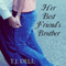 Her Best Friend's Brother (Unabridged) audio book by T.J. Dell