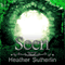 Seen: The Wanderer Series, Volume 1 (Unabridged) audio book by Heather Sutherlin