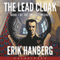 The Lead Cloak: The Lattice Trilogy, Book 1 (Unabridged) audio book by Erik Hanberg