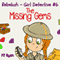 Rebekah - Girl Detective #6: The Missing Gems (Unabridged) audio book by PJ Ryan