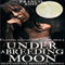 Under a Breeding Moon (Unabridged) audio book by Francis Ashe