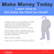 Make Money Today: Learn How to $20 the World to Death with Craigslist! (Unabridged) audio book by Tony Rehor