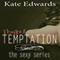 Perfect Temptation: The Sexy Series, Book 1 (Unabridged) audio book by Kate Edwards