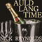 Auld Lang Time: A Short Tale of Time Travel (Unabridged) audio book by Nick Reynolds