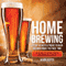 Home Brewing: 70 Top Secrets & Tricks to Beer Brewing Right the First Time: A Guide to Home Brew Any Beer You Want (Unabridged) audio book by Scotts Jason