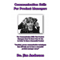 Communication Skills for Product Managers: The Communication Skills that Product Managers Need to Know How to Use in Order to Have a Successful Product (Unabridged) audio book by Jim Anderson