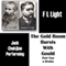 The Gold Room Bursts with Gould: Part Two: A Drama (Unabridged) audio book by F L Light