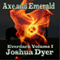 Axe and Emerald: The Everdark Saga, Volume 1 (Unabridged) audio book by Joshua Dyer