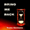 Bring Me Back: Bring Me Back Trilogy, Volume 1 (Unabridged)