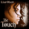 The Touch (Unabridged) audio book by Lisa Olsen