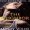 The Neighbor: Sexy Secrets, Vol. 4 (Unabridged) audio book by Mindy Wilde